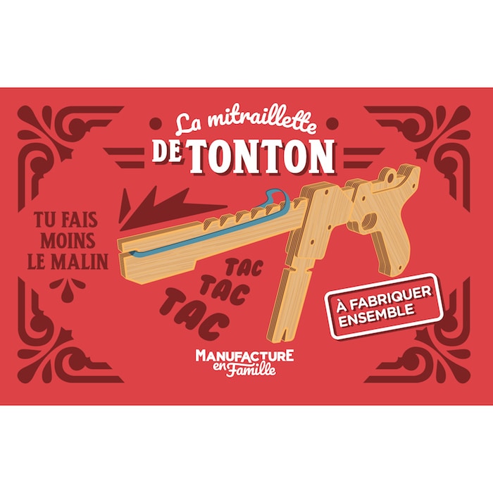 Mitraillette de tonton - Manufacture en famille chez Victoire et Compagnie à Bergues